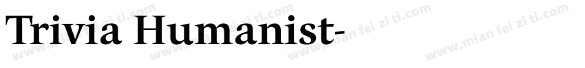 Trivia Humanist字体转换